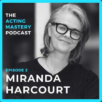 002 | Miranda Harcourt talks acting