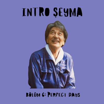 Perfect Days, The Animals, Şahit Memurluğu, Mutfak Ablalığı