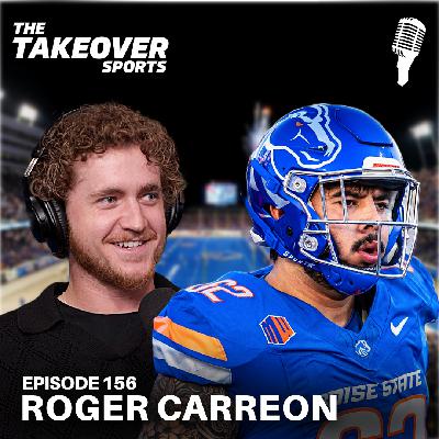 Ep 156: Boise State Right Guard Roger Carreon