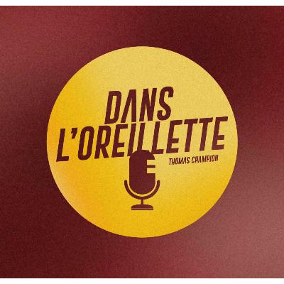 Entretien 6 - Dans l'oreillette de... Thomas Champion