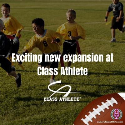Exciting new growth & expansion at Class Athlete Exciting new growth & expansion at Class Athlete