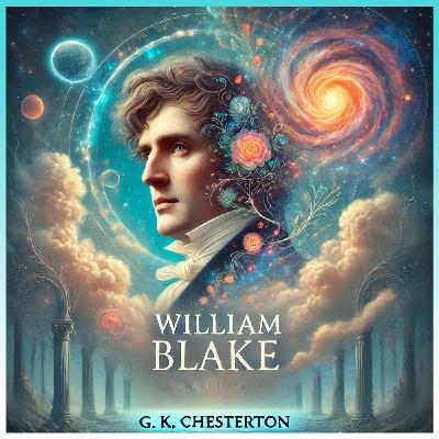 William Blake Romantic Prophet - Audiobook by G. K. Chesterton - Preface