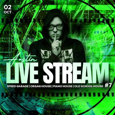 Austin - Live DJ Stream#7 (Speed Garage | Organ House | OLD School House) | 02.10.2025