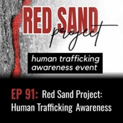 AirWaves #91: Red Sand Project: Human Trafficking Awareness