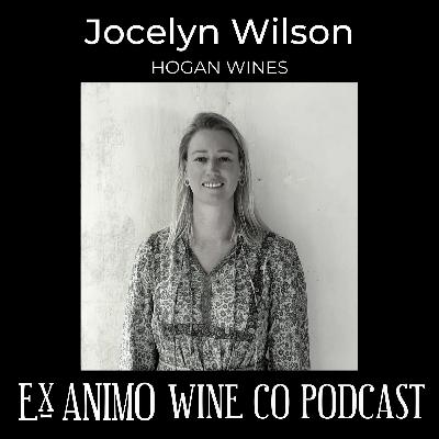 Jocelyn Wilson of HOGAN WINES