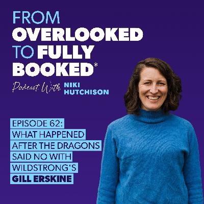 S2 EP62: What happened after the Dragons said no. Gill Erskine on building WildStrong her way. S2 EP62: What happened after the Dragons said no. Gill Erskine on building WildStrong her way.