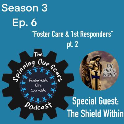 Foster Care & 1st Responders pt.2