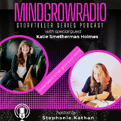 Answering The Call of Creativity with special guest Katie Smetherman-Holmes