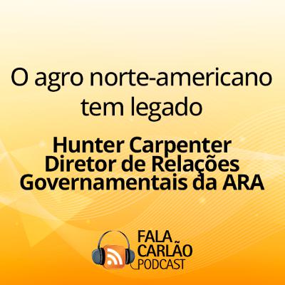 O agro norte-americano tem legado | Fala Carlão