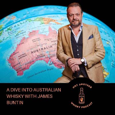 AUSTRALIAN WHISKY WITH JAMES BUNTIN