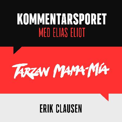 #1: Tarzan Mama Mia med Erik Clausen