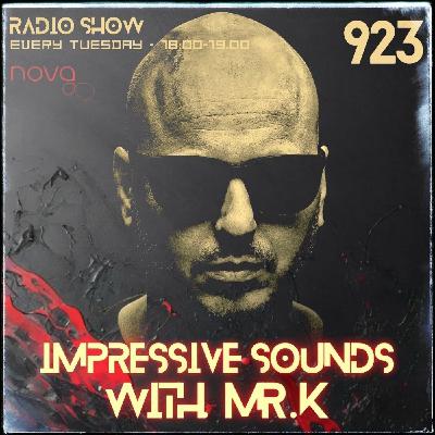 Mr.K Impressive Sounds Radio Nova Vol.923 (14.10.2025)