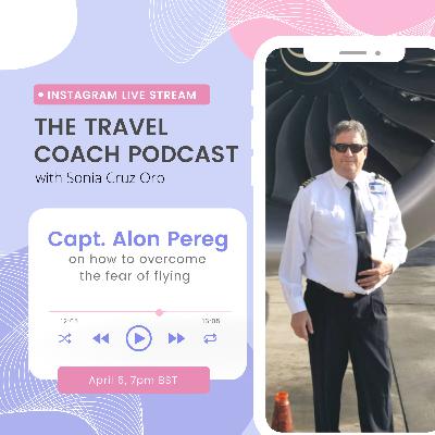Overcoming the fear of flying ft. Capt Alon Pereg