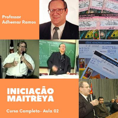 Iniciação a Maitreya I Aula 02 I Adhemar Ramos