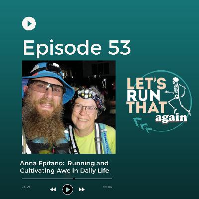 Episode 53: Anna Epifano: Running and Cultivating Joy in Daily Life