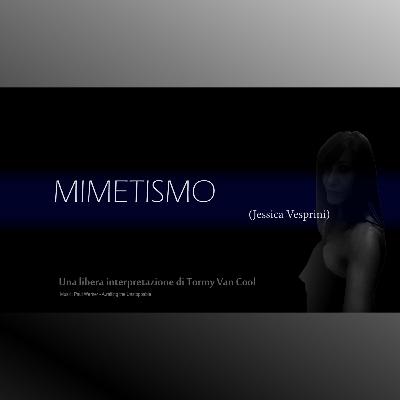 MIMETISMO (di Jessica Vesprini)