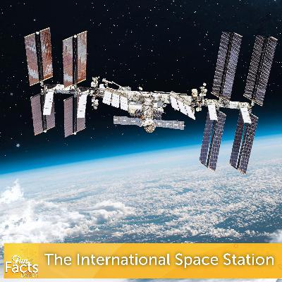 Fun Facts About the International Space Station