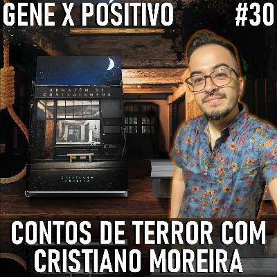 EP30 Contos de Terror com Cristiano Moreira EP30 Contos de Terror com Cristiano Moreira