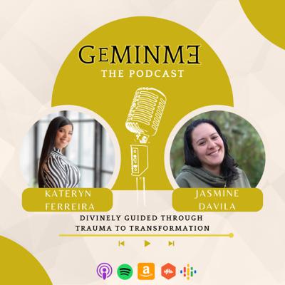 Season 2 Episode 15: Divinely Guided Through Trauma to Transformation with Jasmine Davila