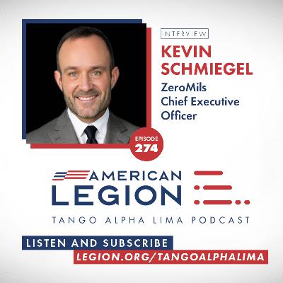 Episode 274: How to overcome the broken veteran narrative with Kevin Schmiegel - Tango Alpha Lima