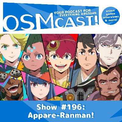 OSMcast! Show #196: Appare-Ranman!