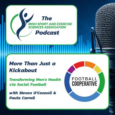 More Than Just a Kickabout: Transforming Men's Health via Social Football