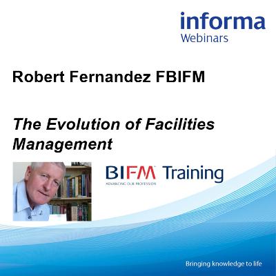 Webinar: The Evolution of Facilities Management