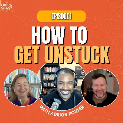 It’s Not Too Late: Getting Unstuck Mid-Career with Adrion Porter  8|1