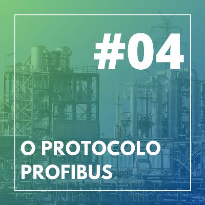 #04 - O protocolo PROFIBUS #04 - O protocolo PROFIBUS