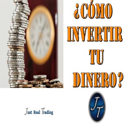 Cómo Invertir tu Dinero Cómo Invertir tu Dinero
