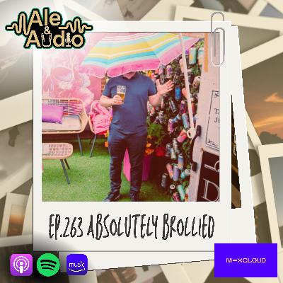 Ep.263 Absolutely Brollied Ep.263 Absolutely Brollied