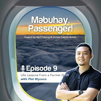 Episode 9: Life Lessons From a Former OFW with Floi Wycoco