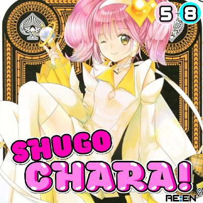Re:En² - Shugo Chara - Vol. 05-08