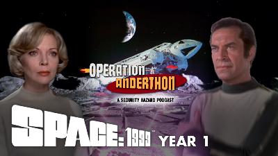 Ep 17 – Space: 1999 (Year 1)