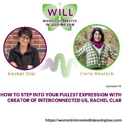 How to Step into Your Fullest Expression with Creator of Interconnected Us, Rachel Clar