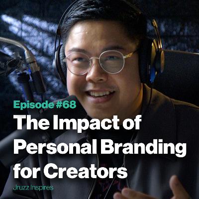 Ep 68 - The Impact of Personal Branding for Creators | with Bethoven Filomeno Ep 68 - The Impact of Personal Branding for Creators | with Bethoven Filomeno
