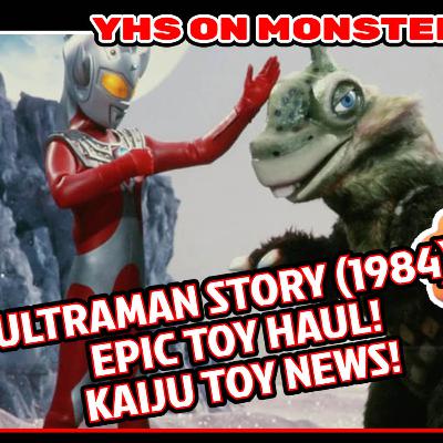 Ultraman Story (1984) + Epic Toy Haul + Kaiju Toy News! Ultraman Story (1984) + Epic Toy Haul + Kaiju Toy News!