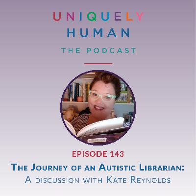 The Journey of an Autistic Librarian, with Kate Reynolds