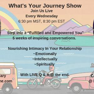 Episode 61: What's Your Journey Show #8