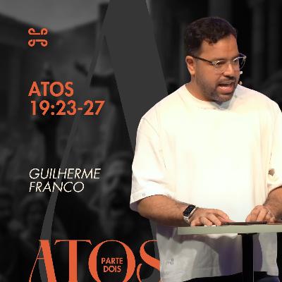 Atos 19:23-27 por Guilherme Franco