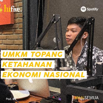 Pod.09 UMKM TOPANG KETAHANAN EKONOMI NASIONAL #Makroprudensial