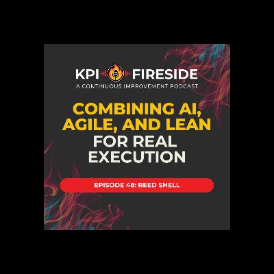 Reed Shell on Combining AI, Agile, and Lean for Real Execution