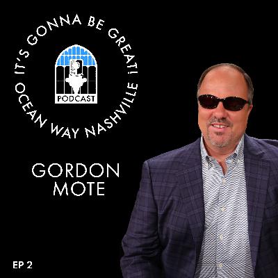 Gordon Mote - Episode 2