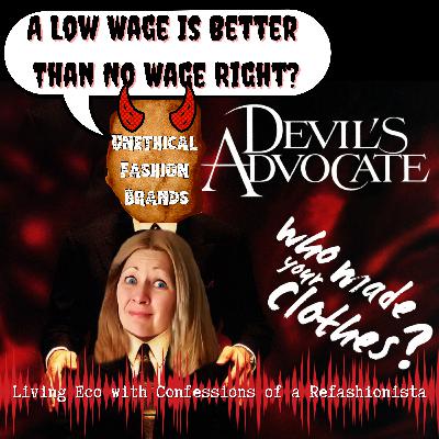 CoaR ep 8: The Devil's Advocate of Unethical Fashion