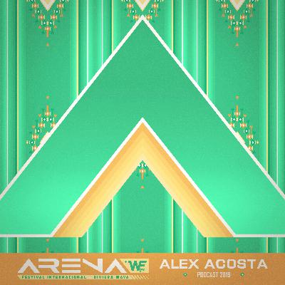 EP 54 : ARENA WE Party 2019 (Mixed by Alex Acosta)