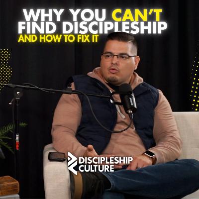 Why You Can’t Find Discipleship (And How to Fix It) Why You Can’t Find Discipleship (And How to Fix It)