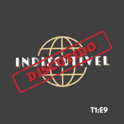 T1:E9 - Indiscutível