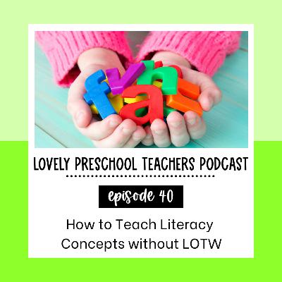 How to Teach Literacy without LOTW How to Teach Literacy without LOTW