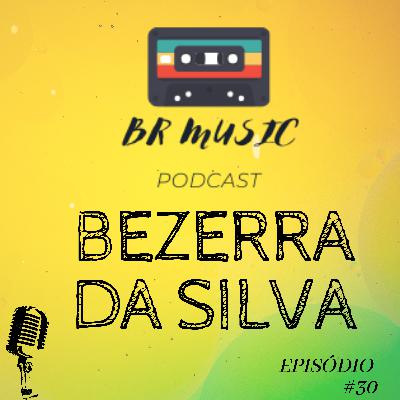 BEZERRA DA SILVA #030