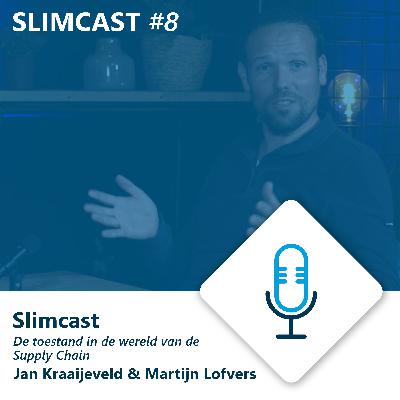 Slimcast [NL] - Jan Kraaijeveld en Martijn Lofvers bespreken de toestand in de wereld van Supply Chain